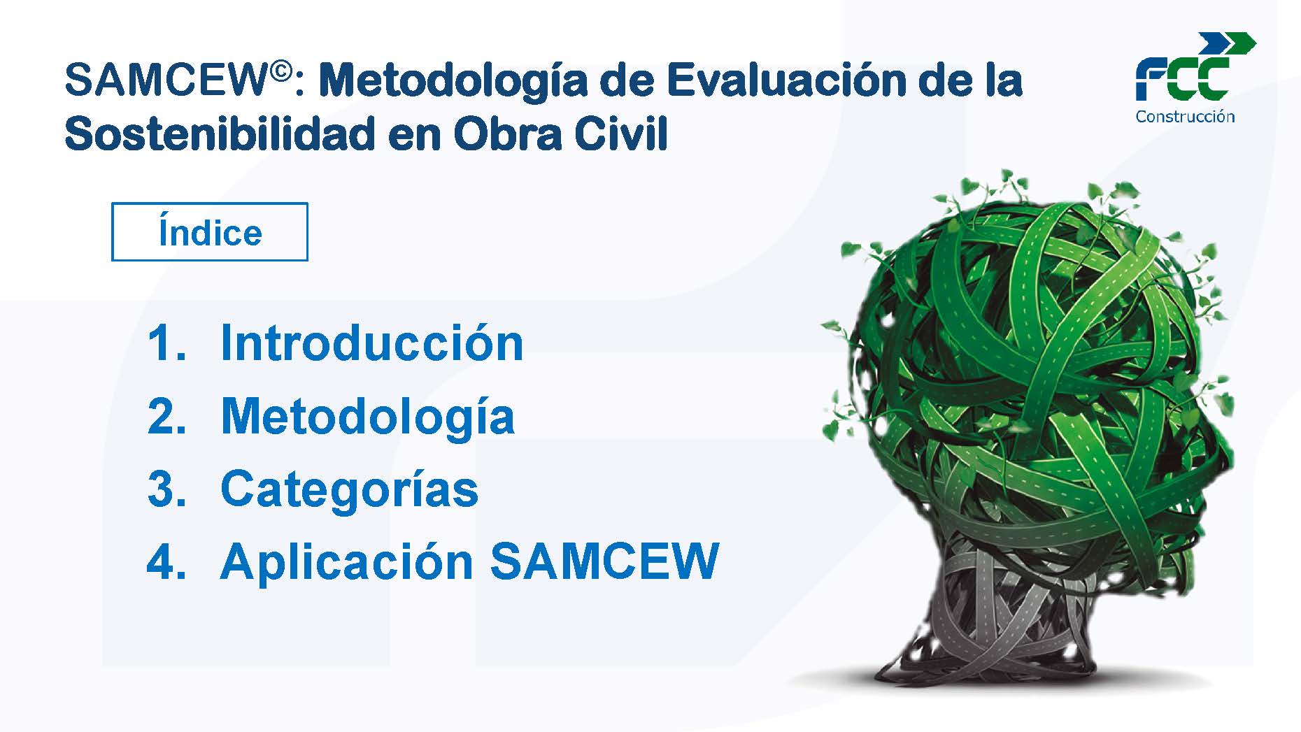 Metodología de evaluación de la sostenibilidad en obra civil (Abre fichero PDF en nueva pestaña)