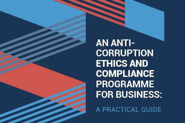 FCC Construcción participa en la elaboración de la Guía Práctica de Naciones Unidas denominada  “Anti-corruption ethics and compliance programme for Business”